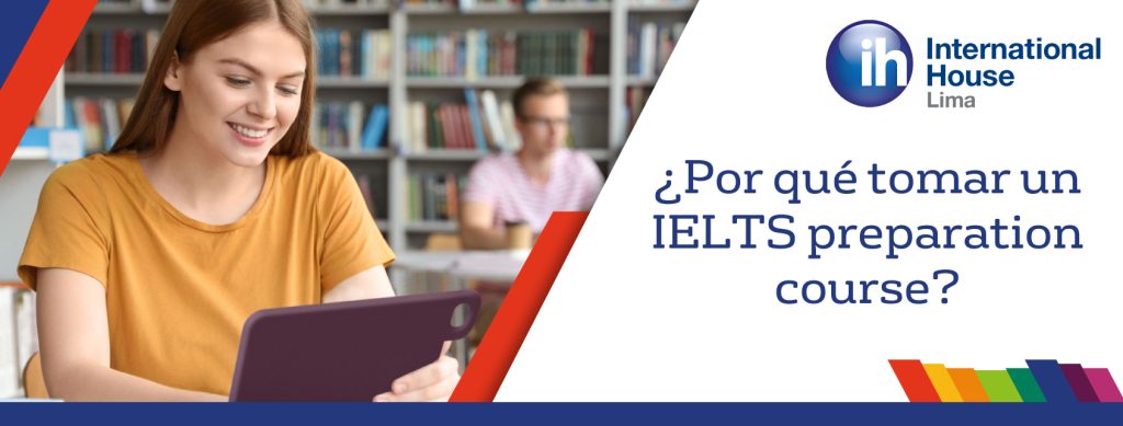 ¿Por qué tomar un IELTS preparation course