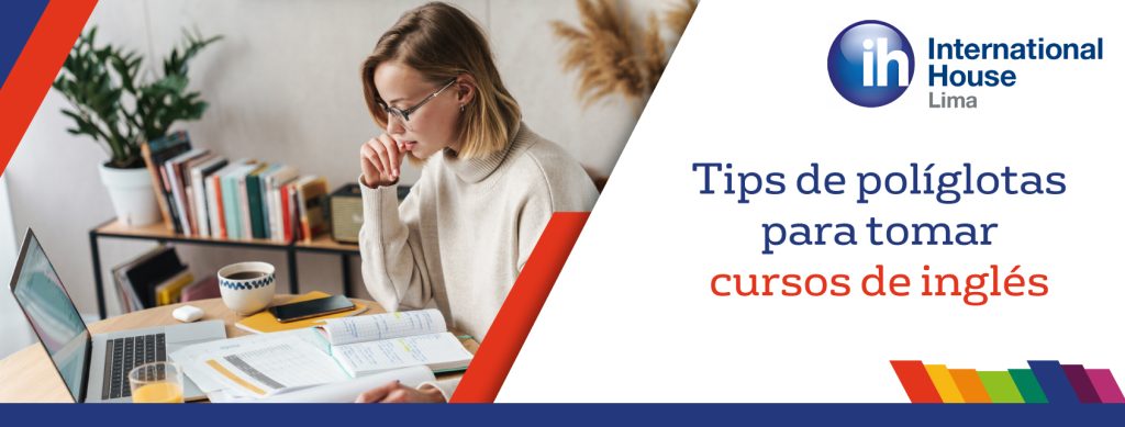 Tips de políglotas para tomar cursos de Inglés