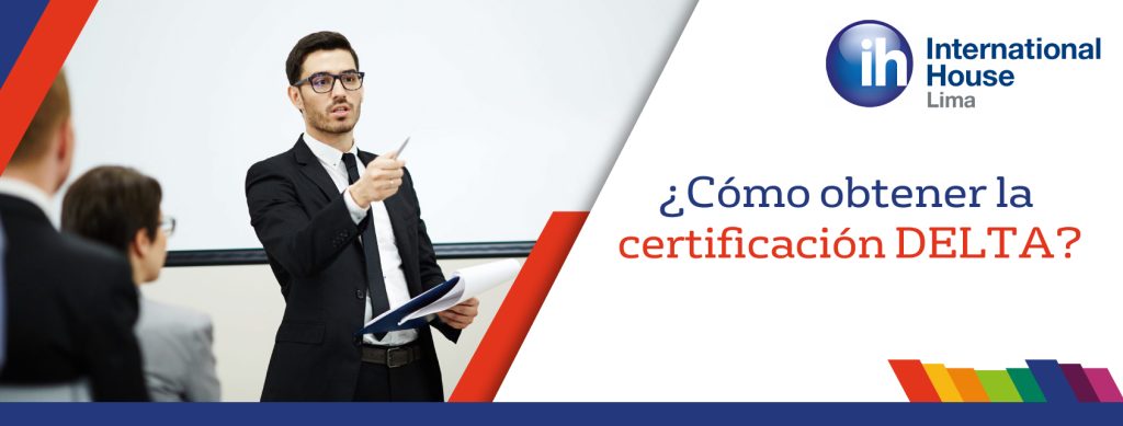 ¿Cómo obtener la certificación DELTA Cambridge