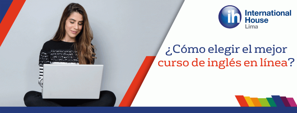 Cómo elegir el mejor curso de Inglés en línea