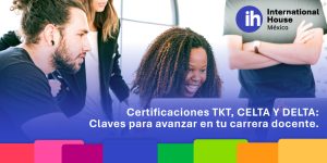 Certificaciones-TKT,-CELTA-Y-DELTA-claves-para-avanzar-en-tu-carrera-docente (1)