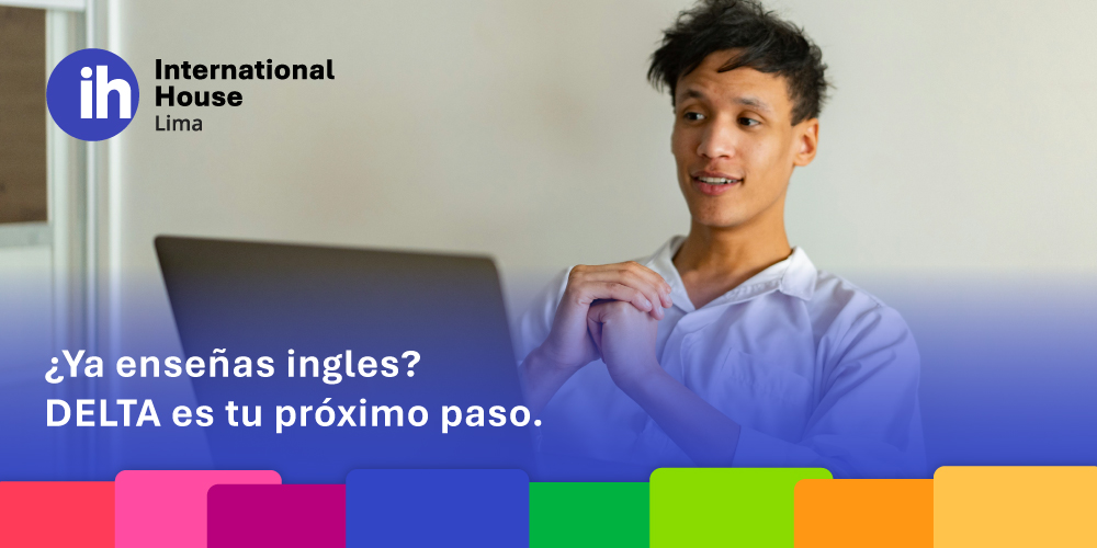 ¿Ya enseñas inglés? DELTA es tu próximo paso