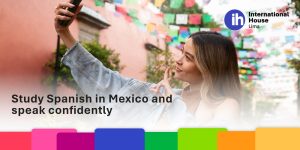 study-spanish-in-mexico-and-speak-confidently